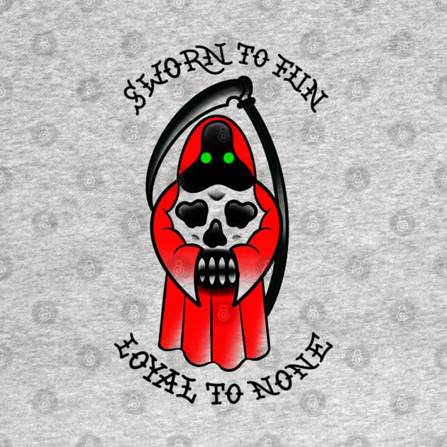 Sworn To Fun Loyal To None by BlueLine Design